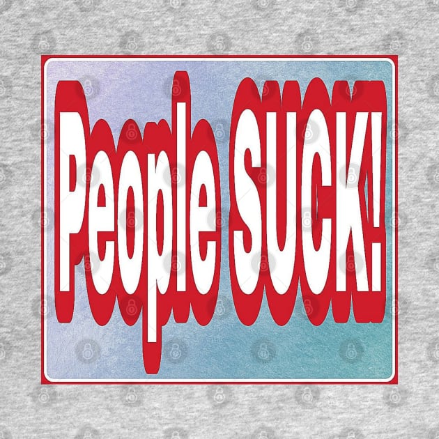 People SUCK - People - Back by SubversiveWare